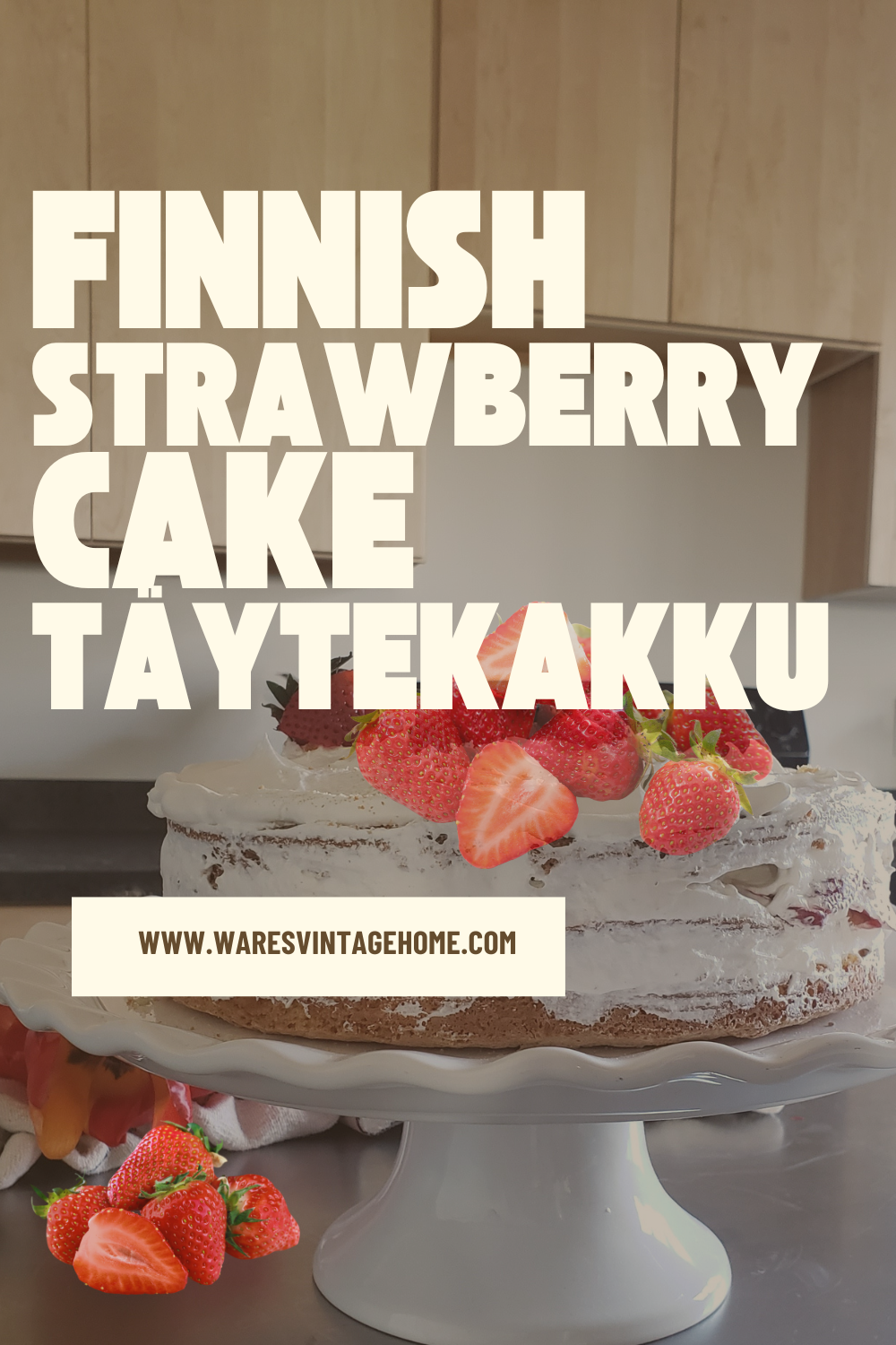 Strawberry cake / TÄYTEKAKKU / FINNISH FILLED CAKE